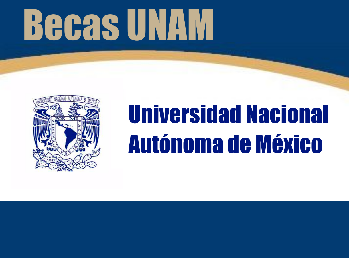 Convocatoria de Becas UNAM de Medio Superior y Superior